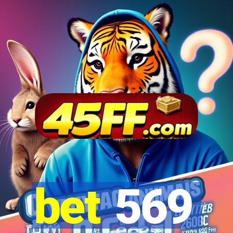 bet 569